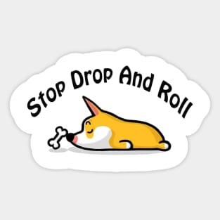 stop drop and roll dog Sticker